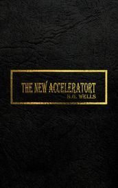 THE NEW ACCELERATOR