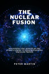 THE NUCLEAR FUSION