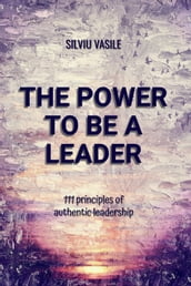 THE POWER TO BE A LEADER