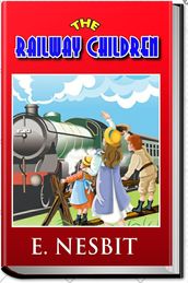 THE RAILWAY CHILDREN