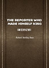 THE REPORTER WHO MADE HIMSELF KING()