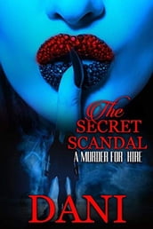 THE SECRET SCANDAL