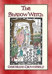 THE SHADOW WITCH - A Sequel to Princess White Flame