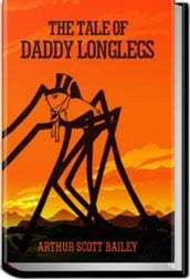 THE TALE OF DADDY LONGLEGS
