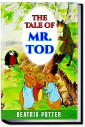 THE TALE OF MR. TOD