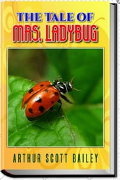 THE TALE OF MRS. LADYBUG