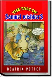 THE TALE OF SAMUEL WHISKERS