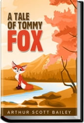 THE TALE OF TOMMY FOX