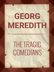 THE TRAGIC COMEDIANS