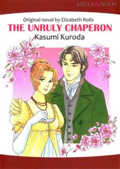 THE UNRULY CHAPERON (Mills & Boon Comics)