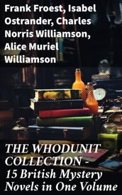 THE WHODUNIT COLLECTION - 15 British Mystery Novels in One Volume