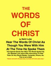 THE WORDS OF CHRIST By St Luke