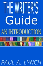 THE WRITER S GUIDE AN INTRODUCTION