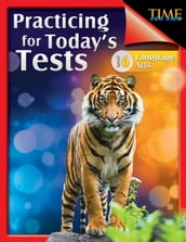 TIME For Kids: Practicing for Today s Tests Language Arts Level 6