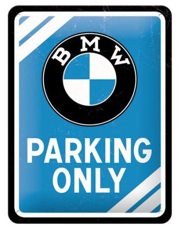 TIN SIGN 15x20cm BMW PARKING ONLY BLUE