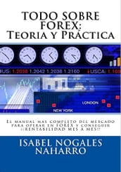 TODO SOBRE FOREX : Teoría y Práctica 5ª EDICIÓN