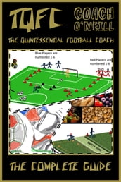 TQFC - The Quintessential Football Coach: The Complete Guide