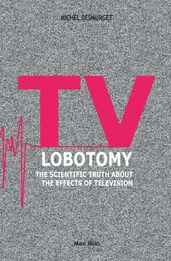 TV Lobotomy