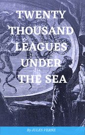 TWENTY THOUSAND LEAGUES UNDER THE SEA