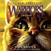 TWILIGHT: Return to the land of the Warrior Cats in the second generation of this bestselling children s fantasy series (Warriors: The New Prophecy, Book 5)