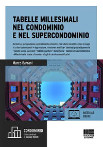 Tabelle millesimali nel condominio e nel supercondominio - Marco Barrani