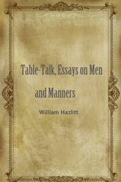 Table-Talk, Essays On Men And Manners