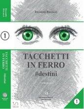 Tacchetti in ferro - #destini