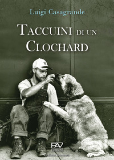 Taccuini di un clochard - Luigi Casagrande