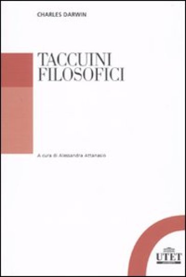 Taccuini filosofici. Taccuini «M» e «N». Note sul senso morale. Teologia e selezione naturale - Charles Darwin