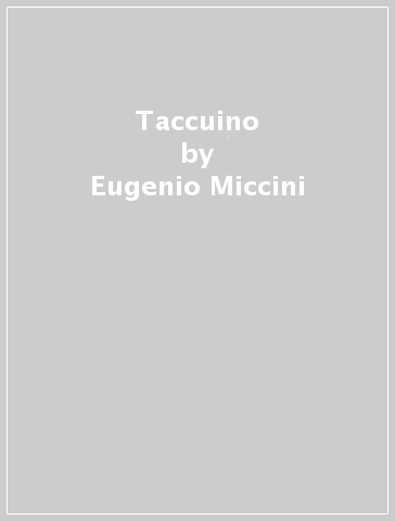 Taccuino - Eugenio Miccini