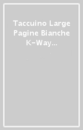 Taccuino Large Pagine Bianche  K-Way Arancio 026