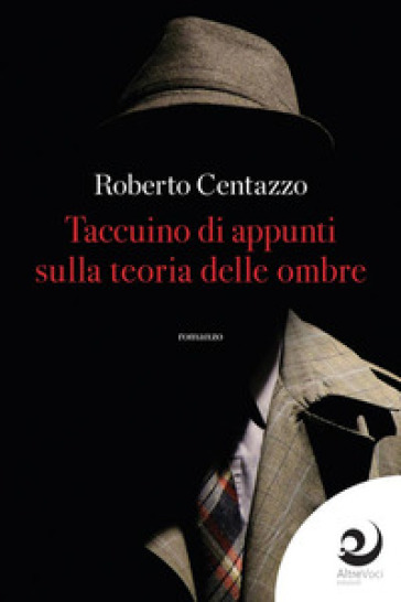 Taccuino d'appunti sulla teoria delle ombre - Roberto Centazzo