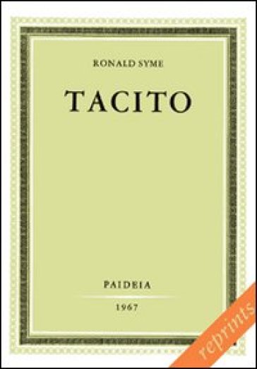 Tacito. 1. - Ronald Syme