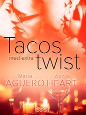 Tacos med extra twist - erotisk novell