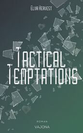 Tactical Temptations