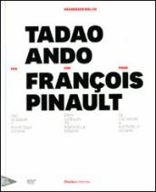 Tadao Ando per François Pinault dall lle Seguin a Punta della Dogana. Ediz. italiana, inglese e francese
