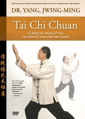 Tai Chi Chuan Classical Yang Style