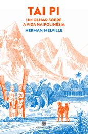 Tai Pi: um olhar sobre a vida na Polinésia