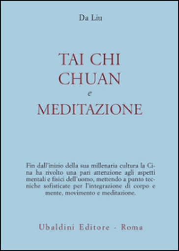 Tai chi chuan e meditazione - Da Liu