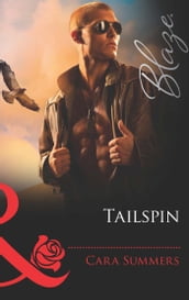 Tailspin (Uniformly Hot!, Book 20) (Mills & Boon Blaze)