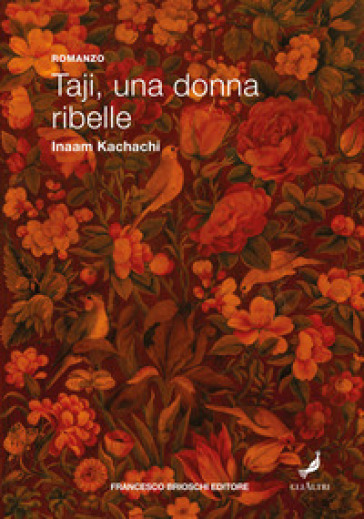 Taji, una donna ribelle - Inaam Kachachi