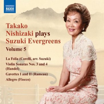 Takako nishizaki plays suzuki evergreens - Nishizaki Takako Vl