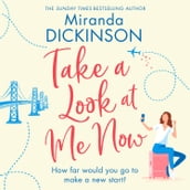 Take a Look At Me Now: A heart-warming novel from the Sunday Times bestseller