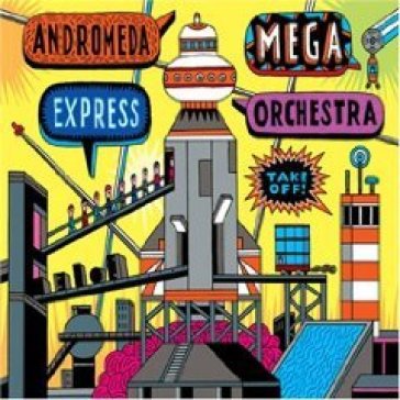 Take off! - Andromeda Mega Express Orchestra