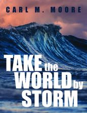 Take the World by Storm