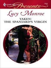 Taken: the Spaniard s Virgin