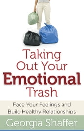 Taking Out Your Emotional Trash