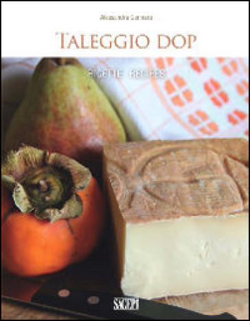 Taleggio. Ricette-recipes - Alessandra Gennaro