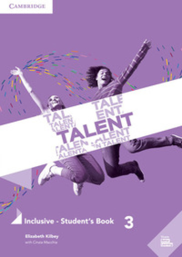 Talent. Inclusive. Student's book. Per le Scuole superiori. Vol. 3: B2 - Clare Kennedy - Weronika Salandyk - Audrey Cowan