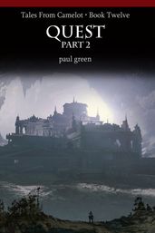 Tales From Camelot Series 12: QUEST Part 2